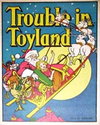 Trouble in Toyland  #12 ([1945?])
