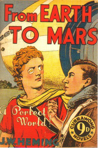 From Earth to Mars: A Perfect World! (Currawong, 1943)  (1943)