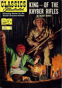 Classics Illustrated (Strato, 1954 series) #107 — King--of the Khyber Rifles [July 1960?]