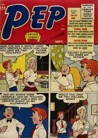 Pep Comics (Archie, 1940 series)  #111 (September 1955) — "Mom, I've got a date with Veronica! Would you lend me two dollars?"