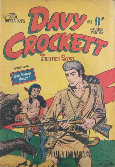 Paul Wheelahan's Davy Crockett Frontier Scout  #1 ([December 1955?])