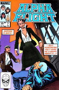 Alpha Flight (Marvel, 1983 series)  #7 (February 1984) — Aurora is back-- --but Northstar isn't sure he's happy about it..!!