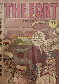 Two Fisted Tales (Calvert, 1954 series) #11 — The Fort [August 1955?]