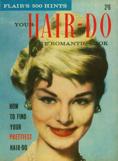 Flair's 500 Hints: Your Hair-Do (Fashion, 1959?)  [1959?]