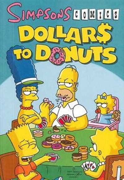 Simpsons Comics Dollars to Donuts  #17 (1 November 2009)