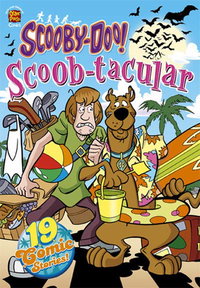 Scooby-Doo! Scoob-tacular (Otter Press, 2010 series) [nn] ([2010?])