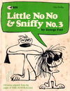 Little No No & Sniffy (Ibis, 1970? series) #3 [1970?]