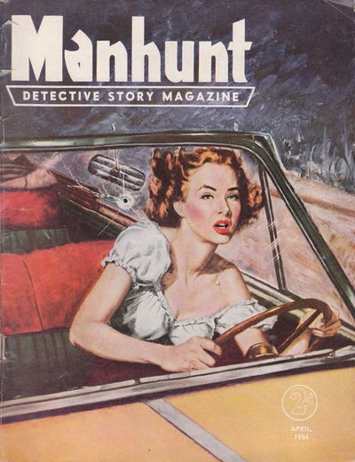 Manhunt Detective Story Magazine (New Century, 1953 series) v1#7 April 1954