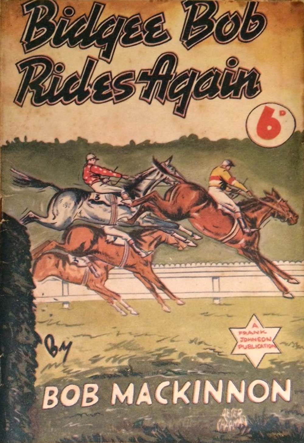 Bidgee Bob Rides Again (Frank Johnson, 1948)  (1948)