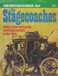 True Western Classics (KG Murray, 1976 series)  #4 ([April 1976?]) — The Stagecoaches