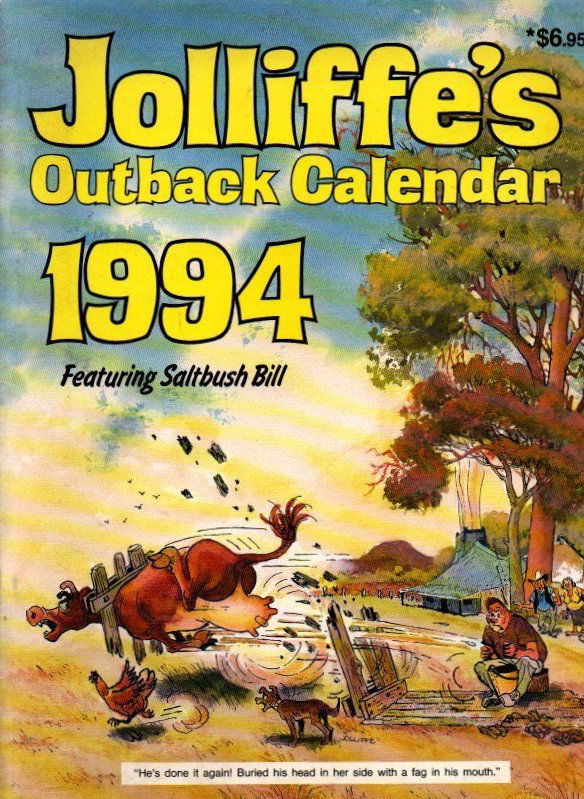 Jolliffe's Outback Calendar (Jolliffe Studios, 1978 series) #1994 (November 1993) —Featuring Saltbush Bill