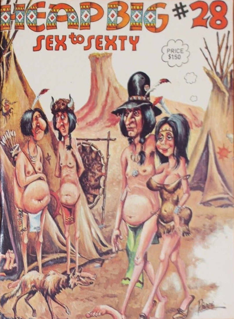 Sex to Sexty (S.R.I., 1974 series) #28 — Heap Big ([January 1977?])
