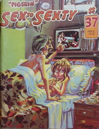 Sex to Sexty (S.R.I., 1974 series) #37 — Pigskin [1978?]