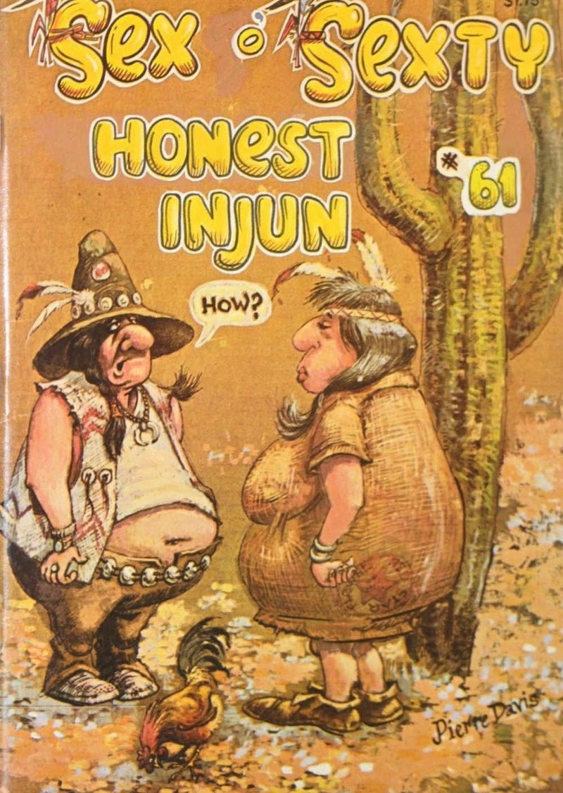Sex to Sexty (S.R.I., 1974 series) #61 — Honest Injun ([July 1982?])