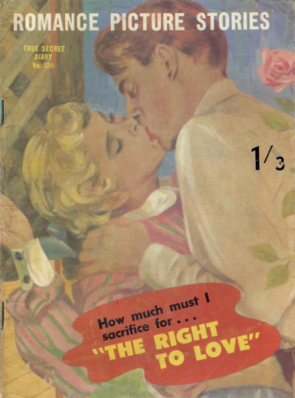 True Secrets Diary (Regal, 1959? series) #136 ([December 1959?]) —Romance Picture Stories; True Secret Diary