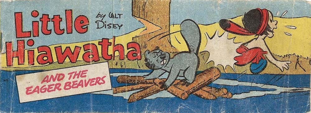 Weeties/Kornies Free! Walt Disney Comics (Nabisco, 1951? series) #H6 — Little Hiawatha ([June 1957?])