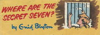 Weeties/Kornies Free Enid Blyton Stories (Nabisco, 1957 series)  — Where Are the Secret Seven? [1957]