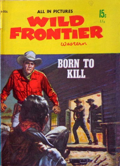 Wild Frontier Western (Jubilee, 1966) #6-056 August 1966