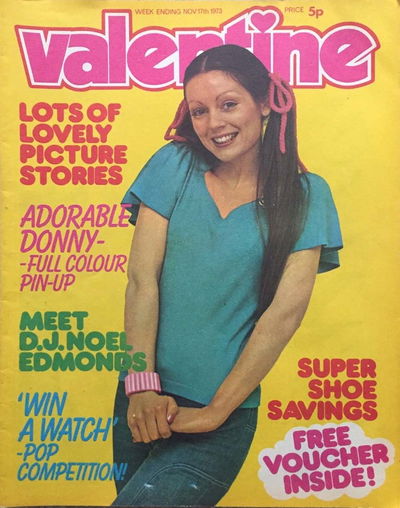 Valentine (IPC, 1968 series) 17 November 1973 (17 November 1973)