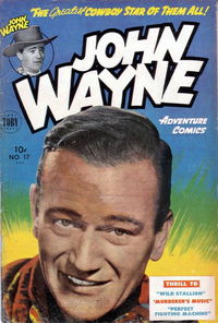 John Wayne Adventure Comics (Toby, 1949 series) #17 November 1952