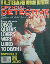 Official Detective Stories (R.G.H., 1934 series)  v47#3 (March 1977) — Disco Queen's Lovers Were Lured to Death!
