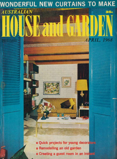 Australian House and Garden  v39#5 (April 1968)