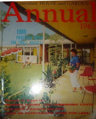 Australian House and Garden Annual (House and Garden, 1954 series) #1962 1962