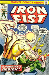 Iron Fist (Marvel, 1975 series)  #4 (April 1976) — The Rampage of Radion!