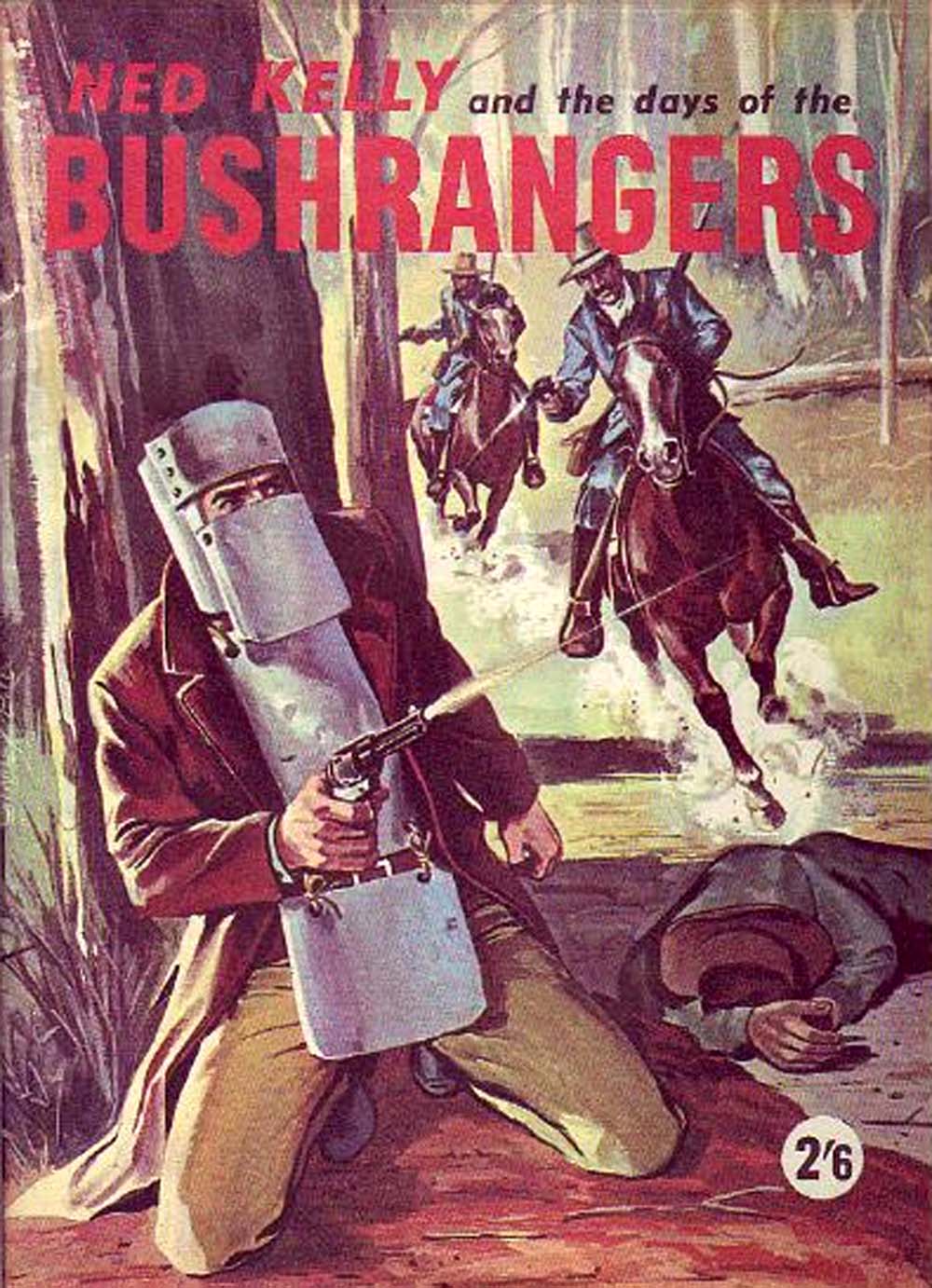 Ned Kelly and the Days of the Bushrangers (Southdown Press, 1962?)  ([1962?])