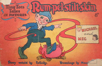 Tiny Tots Tales in Pictures (Lilliput, 1950? series)  — Rum-pel-stilt-skin ([September 1950?])
