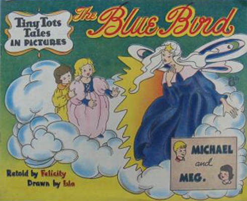 Tiny Tots Tales in Pictures (Lilliput, 1950? series)  — The Blue Bird ([June 1951?])