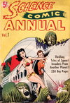 Science Comic Annual  #1 ([1952?])