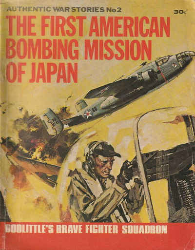 Authentic War Stories (KG Murray, 1976? series) #2 — The First American Bombing Mission of Japan [February 1976?]