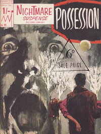 Nightmare Suspense Picture Library (MV Features, 1966 series)  #11 ([October 1966?]) — Possession