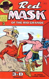Redmask of the Rio Grande  #3 (1992)