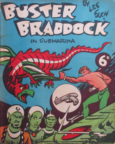 Buster Braddock in Submarina (New Century, 1946?)  [1946?]