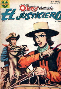 Okey Presenta El Justiciero (Zig-Zag, 1964 series)  #843 (28 September 1965)