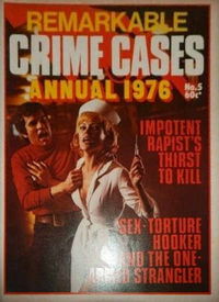 Remarkable Crime Cases (Gredown, 1975? series) #5 — Annual 1976 1976