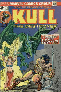 Kull the Destroyer (Marvel, 1973 series)  #15 (August 1974) — A Barbarian's Last Battle!