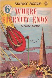 Fantasy Fiction (Whitman Press, 1949 series)  — Where Eternity Ends ([1950?])