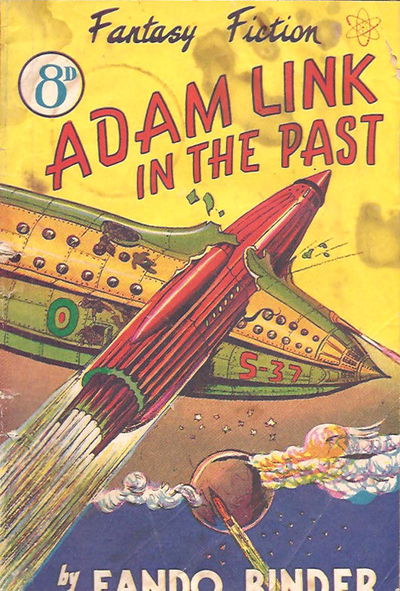 Fantasy Fiction (Whitman Press, 1949 series)  — Adam Link in the Past [1950?]