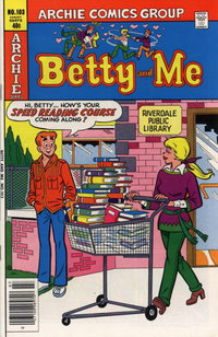 Betty and Me (Archie, 1965 series)  #103 (July 1979) — "Hi, Betty... how's your speed reading course coming along?"