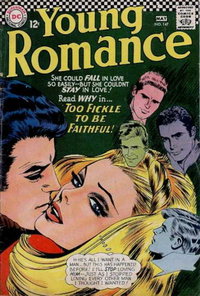 Young Romance (DC, 1963 series)  #147 (April-May 1967) — Too Fickle to Be Faithful!