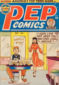 Pep Comics (Archie, 1940 series)  #76 (November 1949) — "I hope I did not keep you waiting long, Archie!"