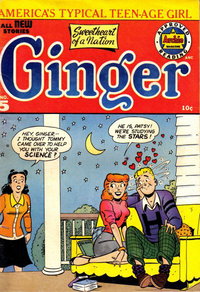 Ginger (Archie, 1951 series)  #5 (1952) — "Hey, Ginger,-- I thought Tommy came over to help you with your science?"