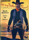 American Ranch Romances (Malian, 1952? series) #40 — For my Brother, Senor! [1953?]