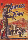 Leisure Westerns (Leisure Productions, 1950? series) #22 — Lawless Town [May 1948?]