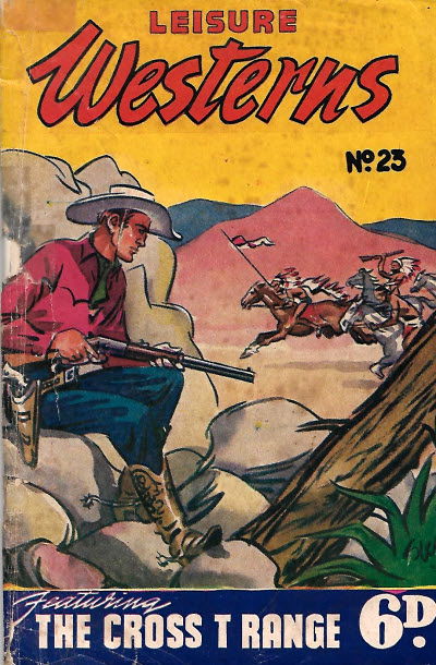 Leisure Westerns (Leisure Productions, 1950? series) #23 — The Cross T Range ([June 1948?])