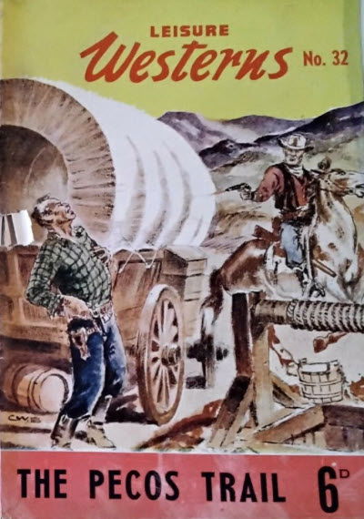 Leisure Westerns (Leisure Productions, 1950? series) #32 — The Pecos Trail [March 1949?]