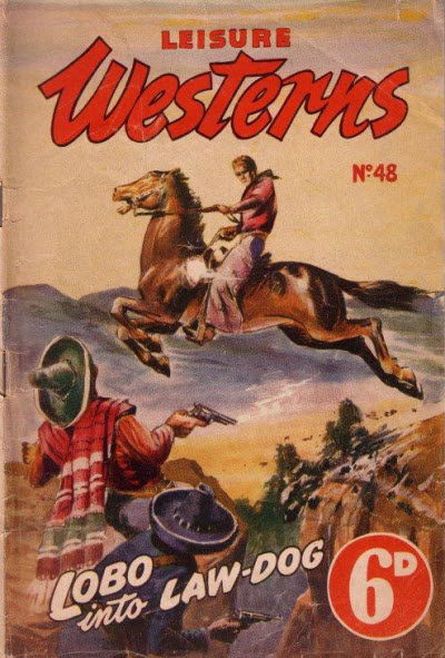Leisure Westerns (HJ Edwards, 1952? series) #48 — Lobo into Law-Dog ([July 1950?])